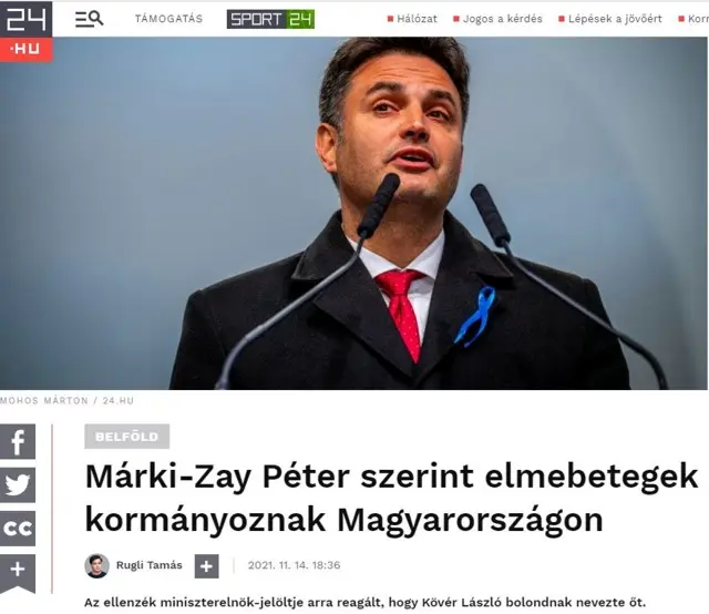 Hír a 24.hu címlapjáról: Márki-Zay Péter szerint elmebetegek kormányoznak Magyarországon